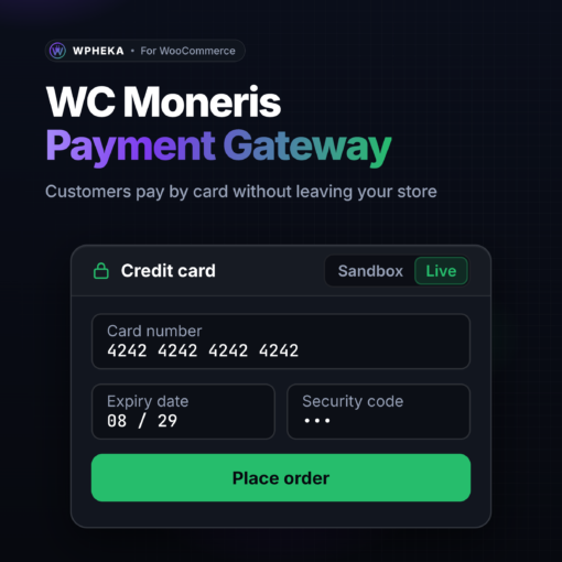 WC Moneris Payment Gateway: customers pay by card without leaving your store, with a card form and a sandbox and live switch.