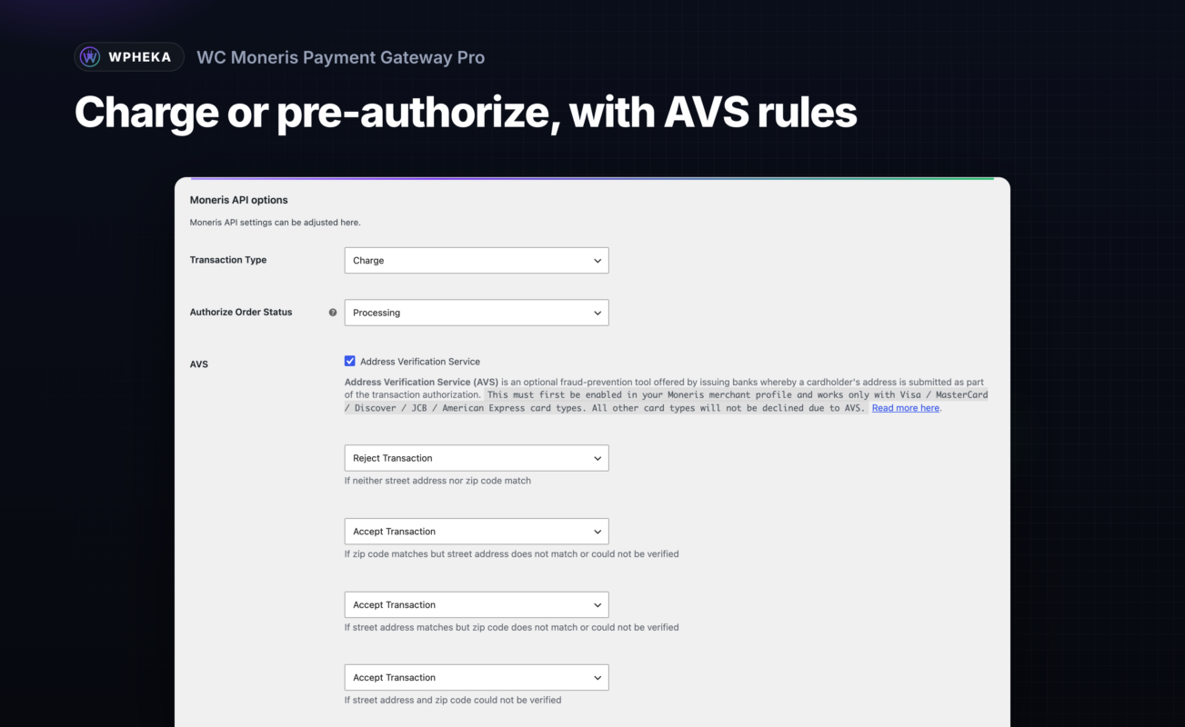Moneris settings for the transaction type, the order status for authorized payments and the AVS rules.