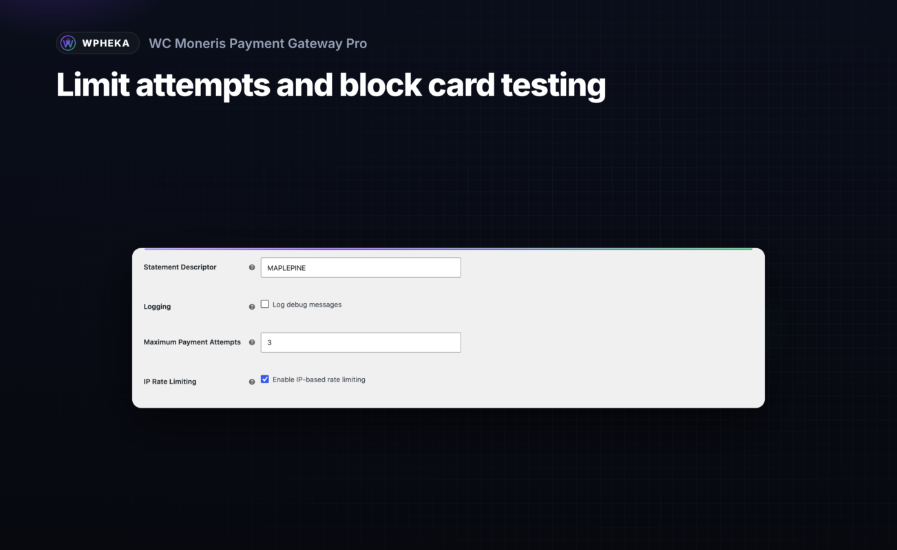 Moneris settings for the statement descriptor, the maximum payment attempts and IP-based rate limiting.